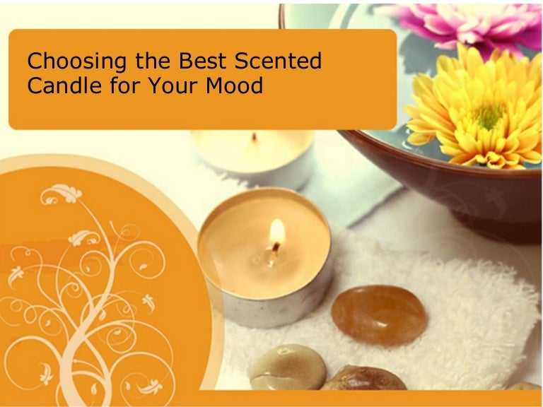 Candle improve scents How to Choose the Right Scented Candle for Your Mood